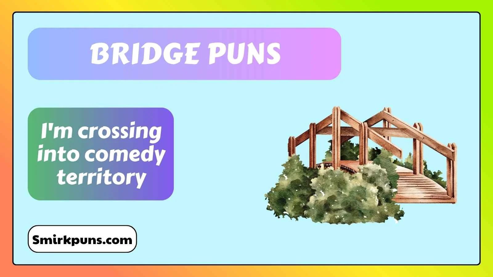 Bridge Puns
