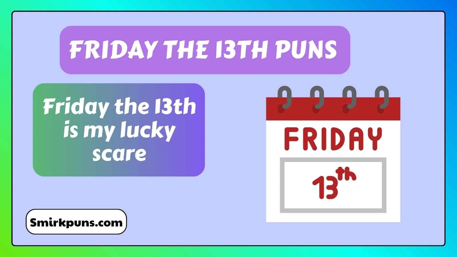 Friday the 13th Puns