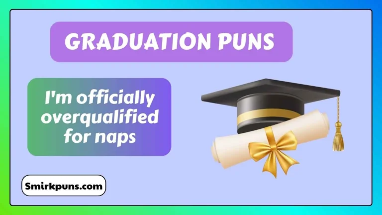 Graduation Puns