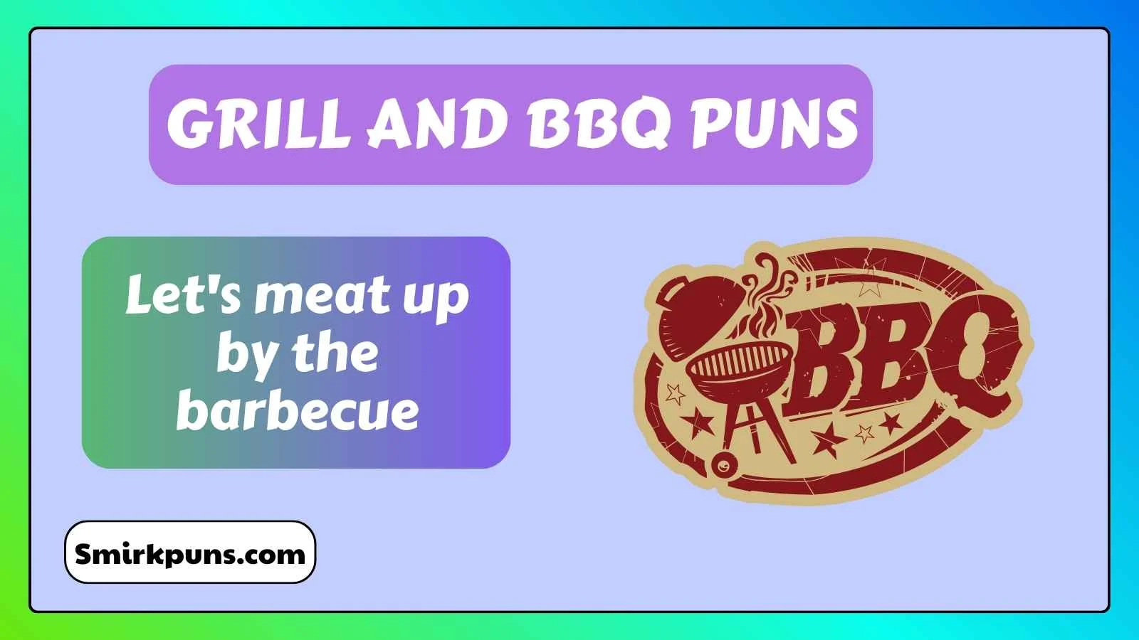 Grill and bbq puns