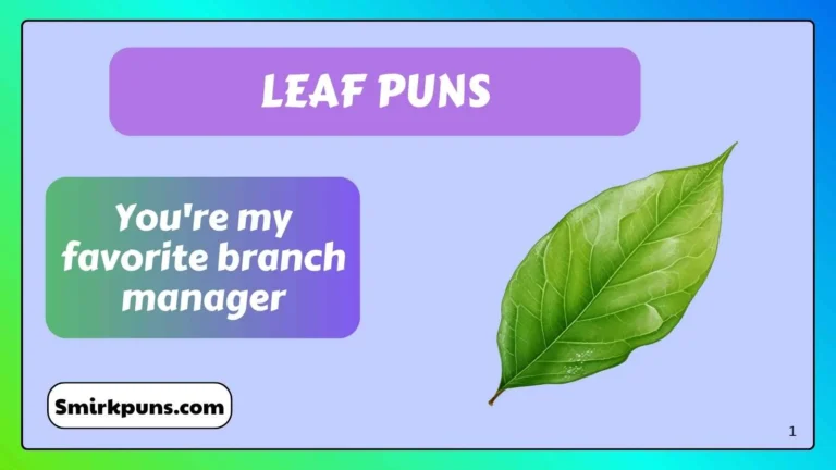 Leaf Puns