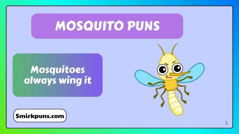 Mosquito puns