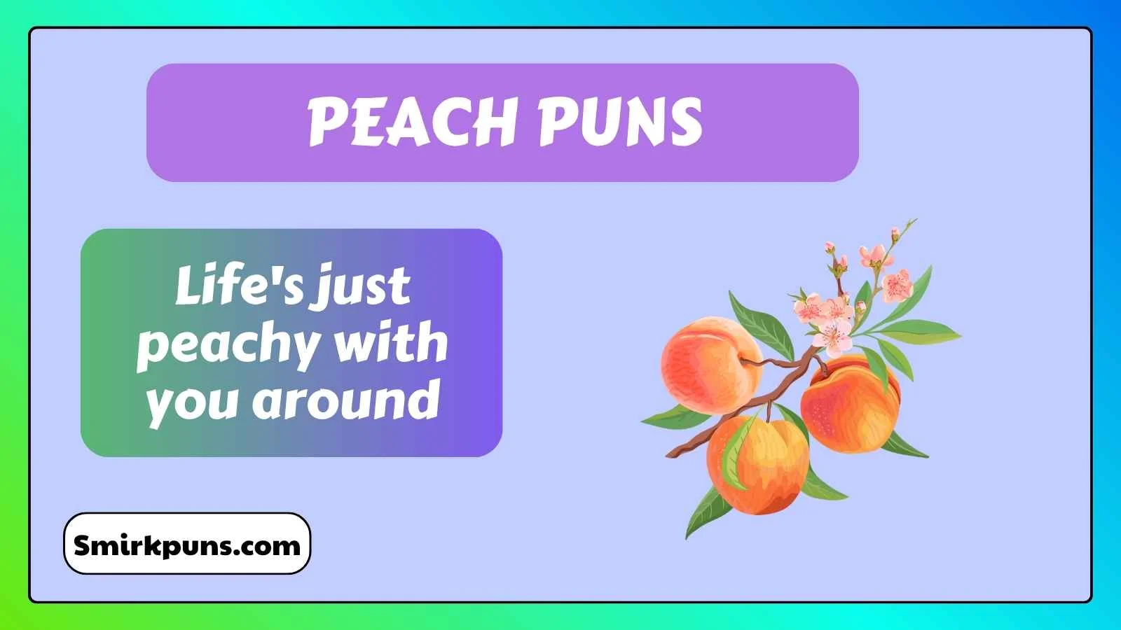 Peach Puns