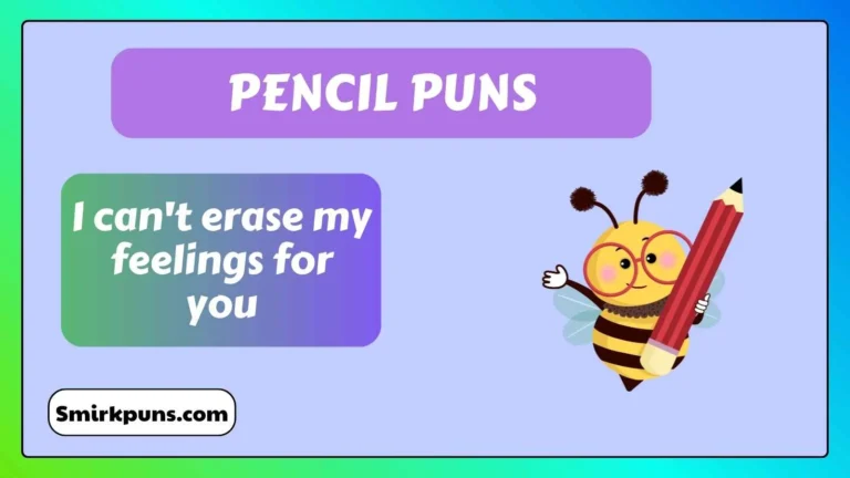 Pencil Puns
