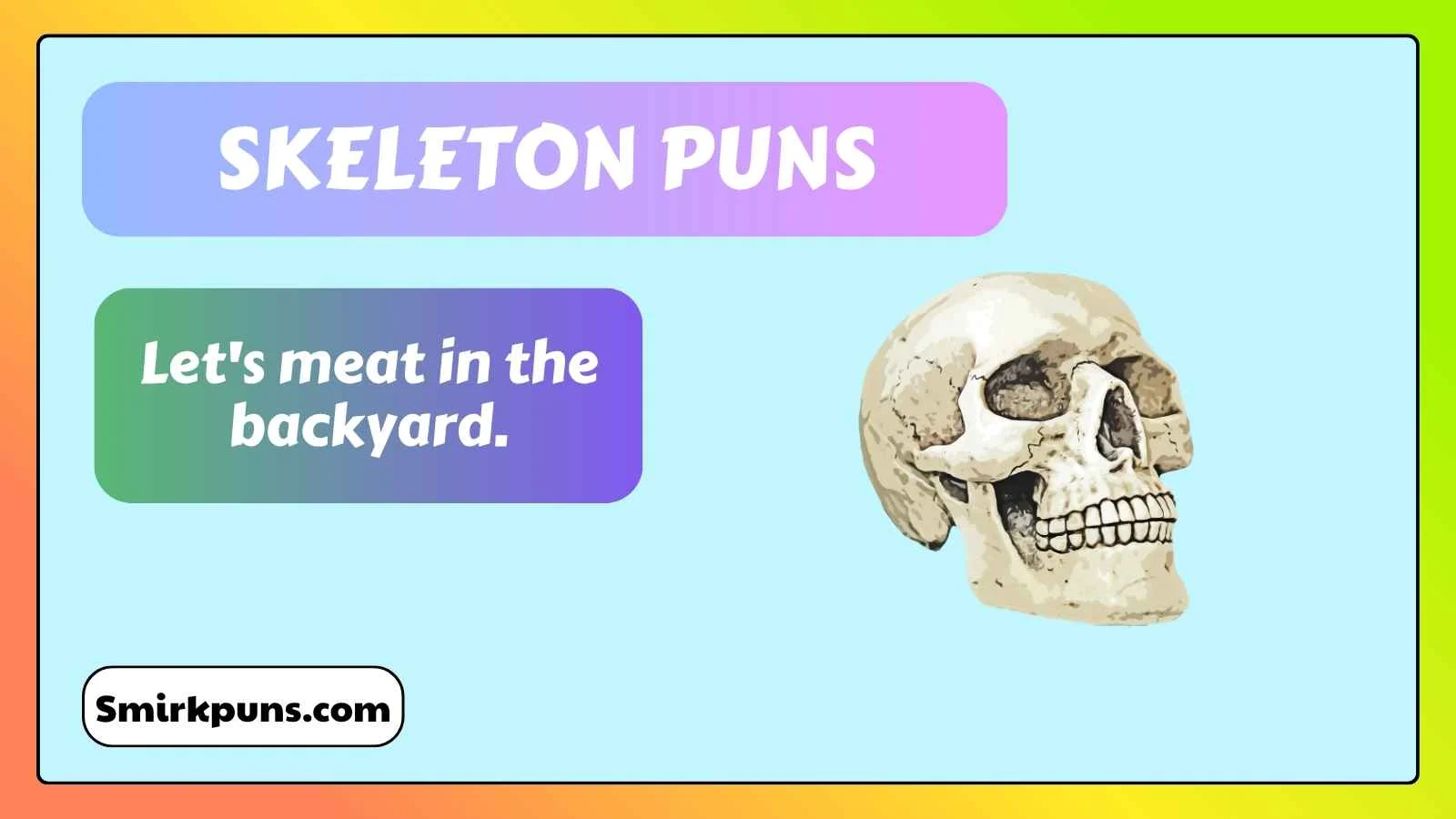 Skeleton Puns