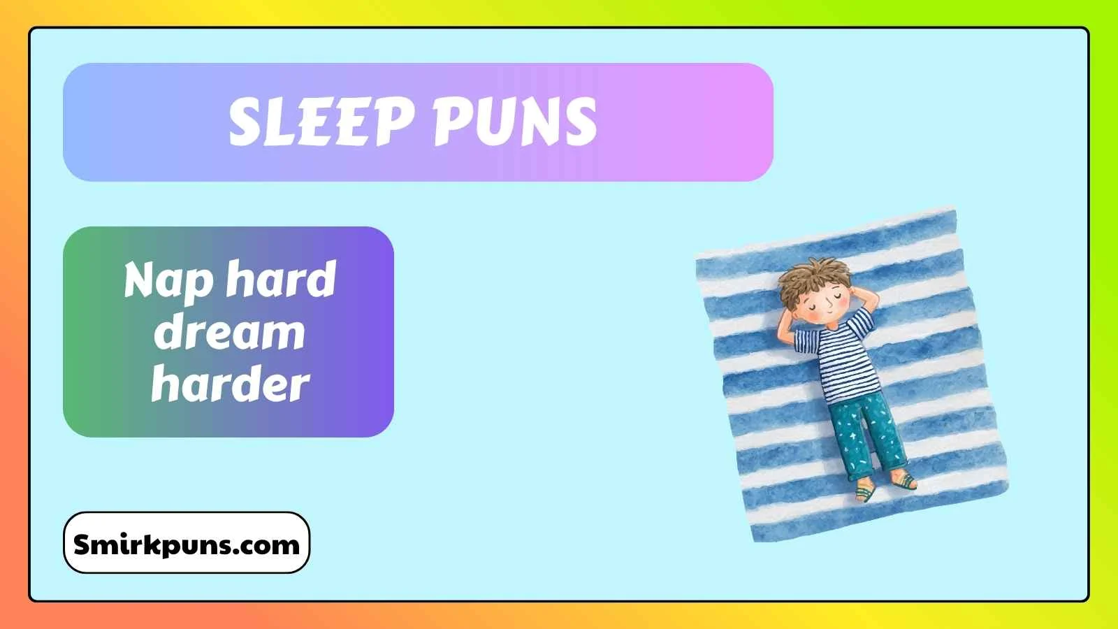 Sleep Puns