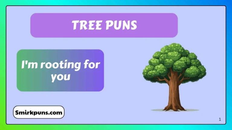 Tree Puns