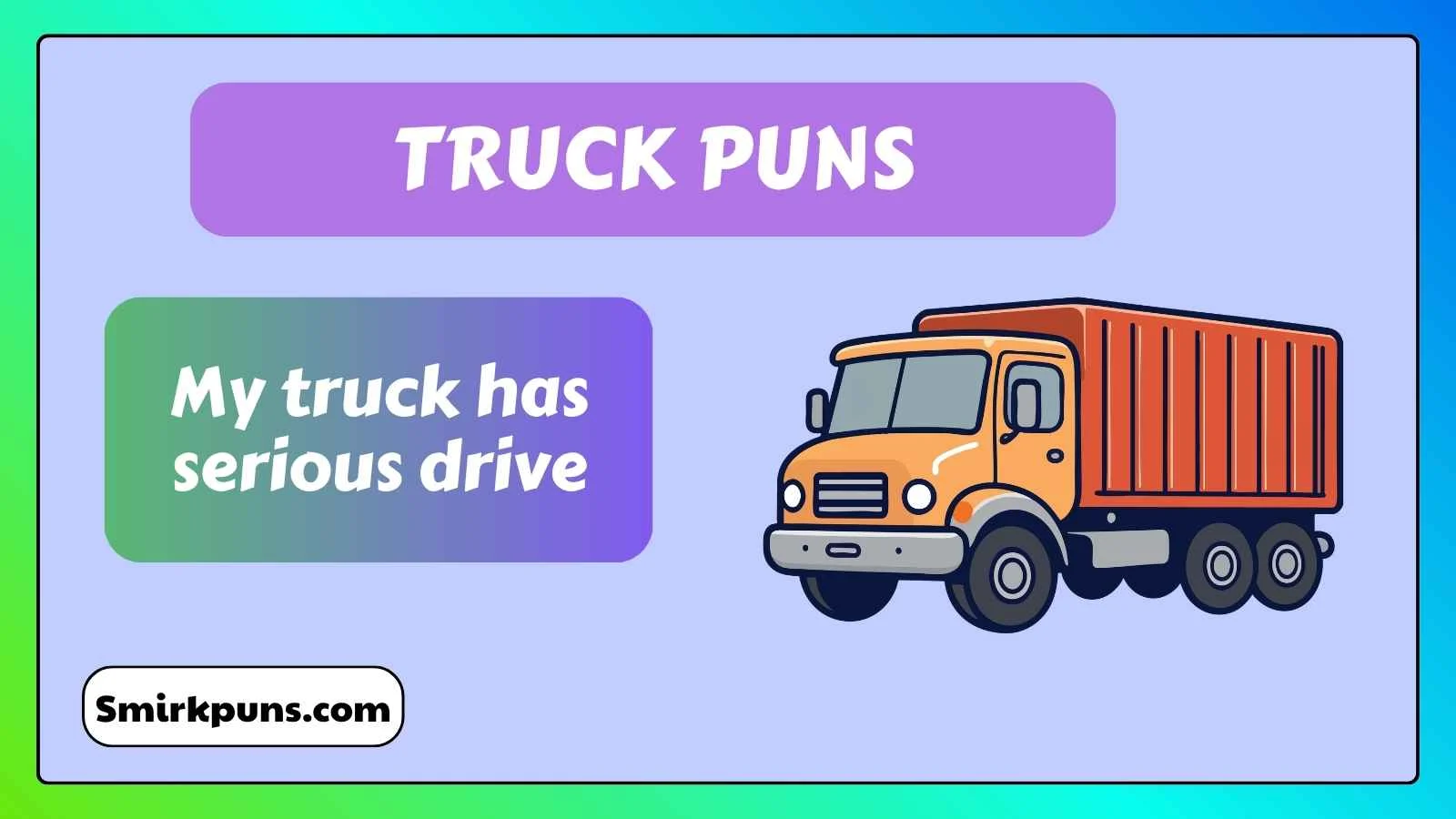 Truck Puns