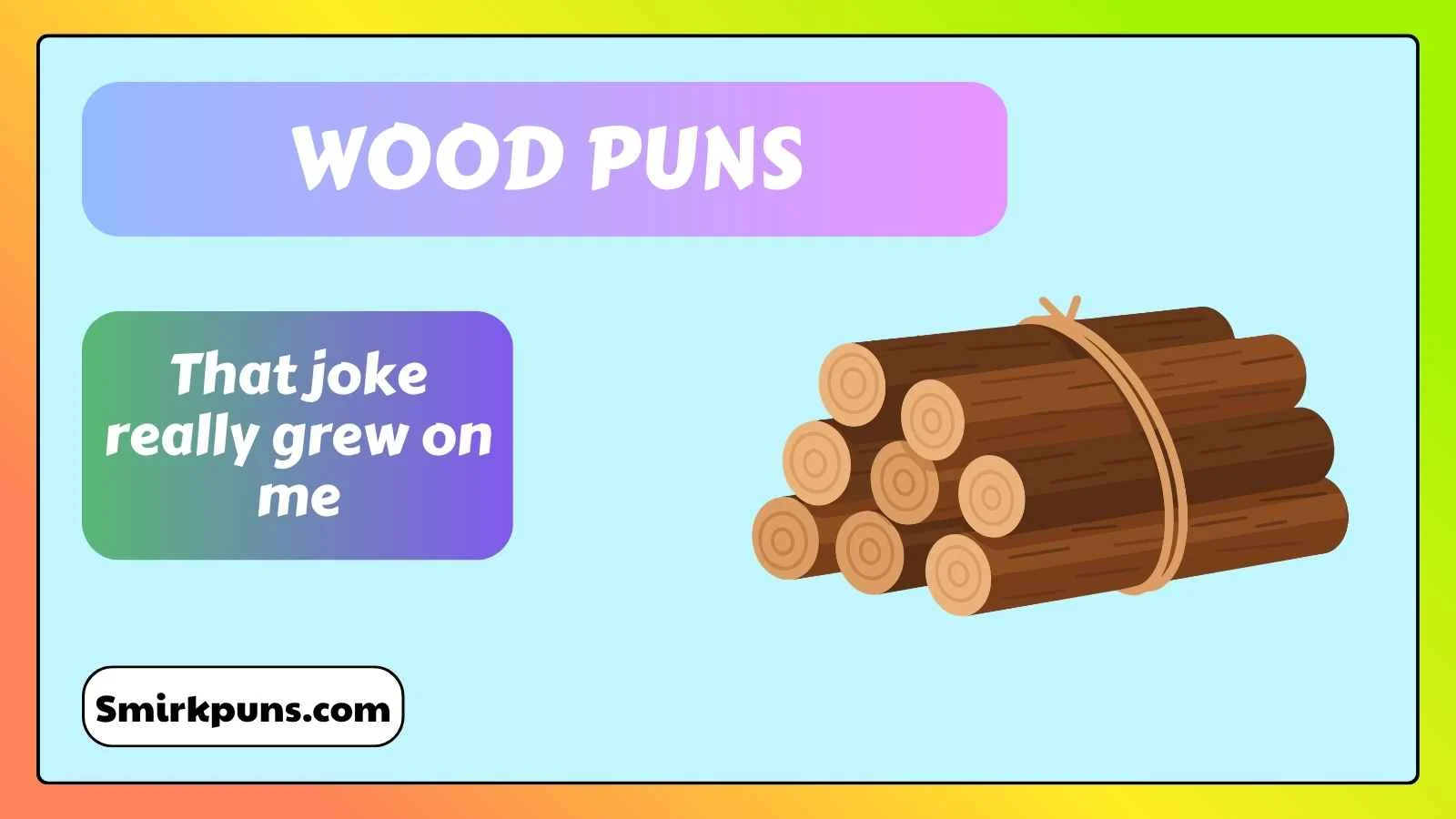 Wood Puns